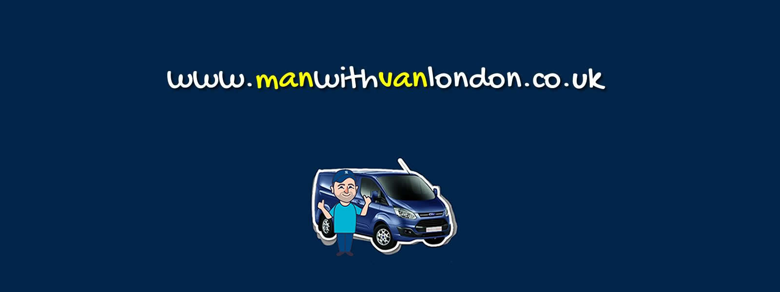 Man with Van London - Removals & Couriers Man with Van London - Removals & Couriers